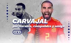 Carvajal, según Sarabia: mandos rotos de la Play… y la venganza del 'paluego'