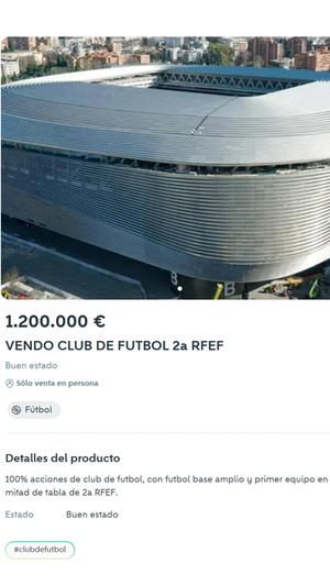 El club de Segunda RFEF en venta en Wallapop.
